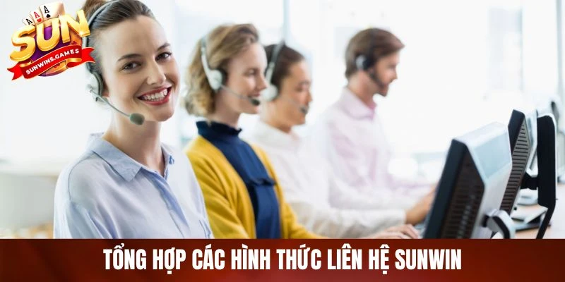 Tổng hợp các hình thức liên hệ SUNWIN Tổng hợp các hình thức liên hệ SUNWIN