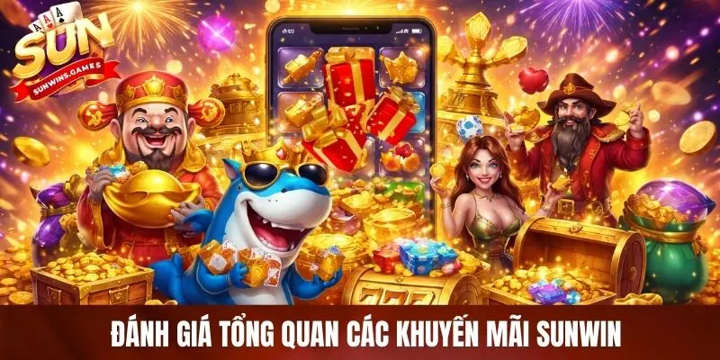 Đánh giá tổng quan các khuyến mãi SUNWIN 