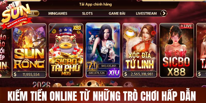 Kiếm tiền online cùng SUNWIN từ những trò chơi hấp dẫn 